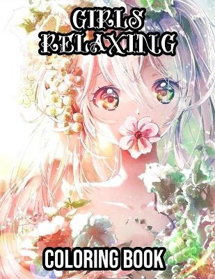 Book cover for Girls Relaxing Coloring Book