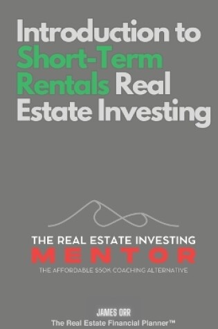 Cover of Introduction to Short-Term Rentals Real Estate Investing