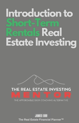 Cover of Introduction to Short-Term Rentals Real Estate Investing