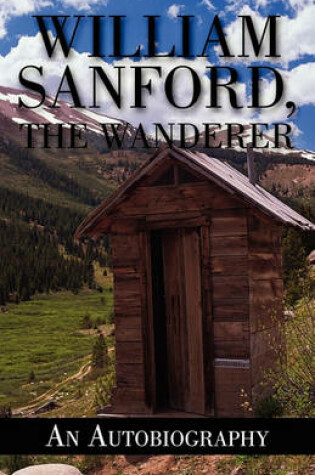 Cover of William Sanford, the Wanderer