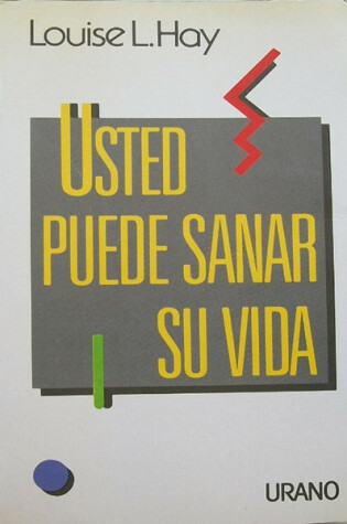 Cover of Usted Puede Sanar Su Vida