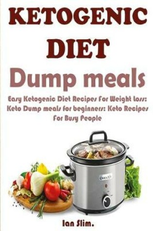 Cover of Ketogenic Diet Dump Meals