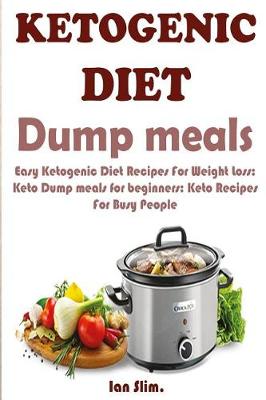 Book cover for Ketogenic Diet Dump Meals