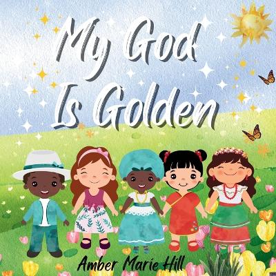 Book cover for My God is Golden