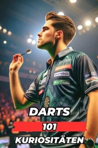 Cover of Darts 101 Kuriositäten