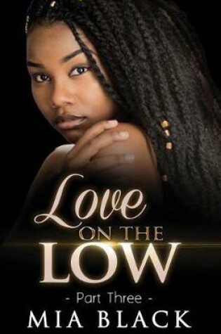 Cover of Love On The Low 3