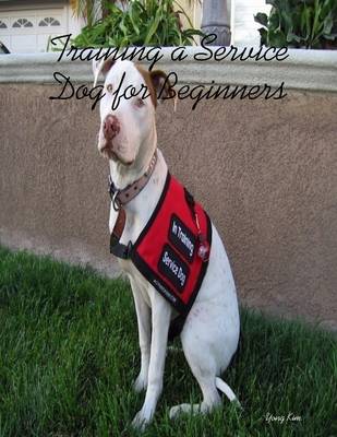 Book cover for Training a Service Dog for Beginners