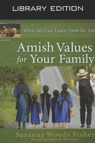 Cover of Amish Values for Your Family (Library Edition)