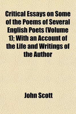 Book cover for Critical Essays on Some of the Poems of Several English Poets (Volume 1); With an Account of the Life and Writings of the Author