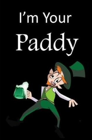 Cover of I'm Your Paddy