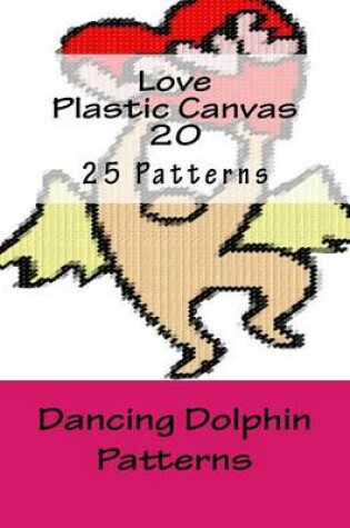 Cover of Love Plastic Canvas 20