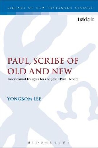 Cover of Paul, Scribe of Old and New