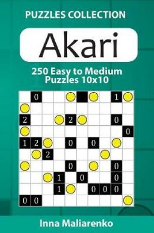 Cover of Akari - 250 Easy to Medium Puzzles 10x10