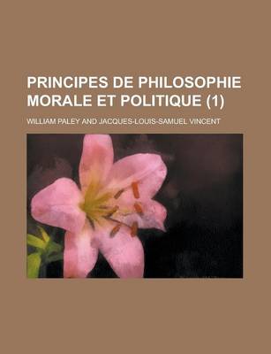 Book cover for Principes de Philosophie Morale Et Politique (1)