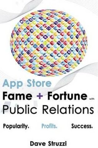 Cover of App Store Fame and Fortune with Public Relations