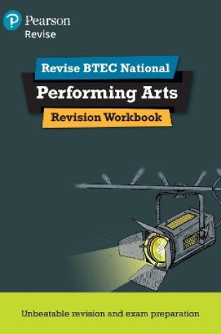 Cover of Pearson REVISE BTEC National Performing Arts Revision Workbook - for 2025 exams