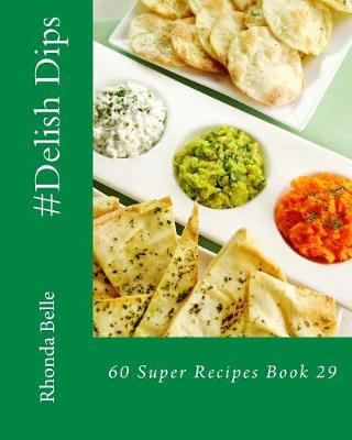 Book cover for #Delish Dips
