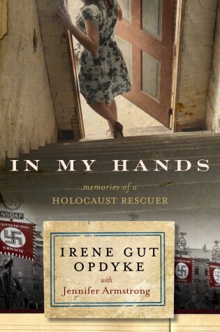 Cover of In My Hands: Memories of a Holocaust Rescuer