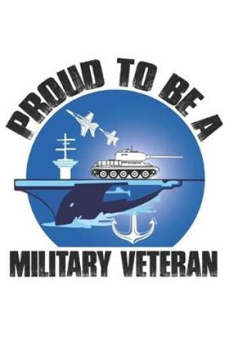 Cover of Proud to be a Military Veteran