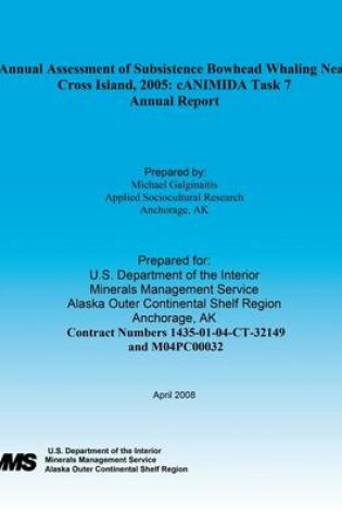 Cover of Annual Assessment of Subsistence Bowhead Whaling Near Cross Island, 2005