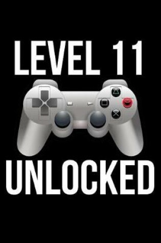 Cover of Level 11 Unlocked