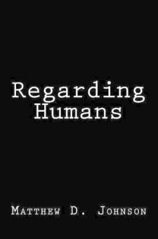 Cover of Regarding Humans