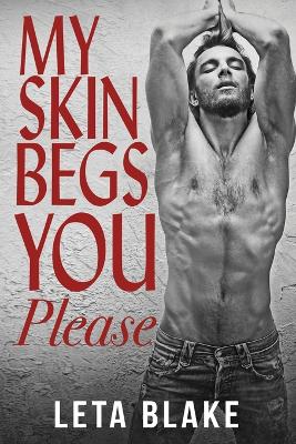 Book cover for My Skin Begs You Please