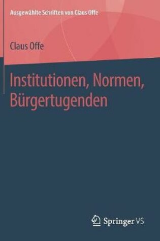 Cover of Institutionen, Normen, Burgertugenden