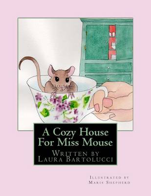 Book cover for A Cozy House For Miss Mouse