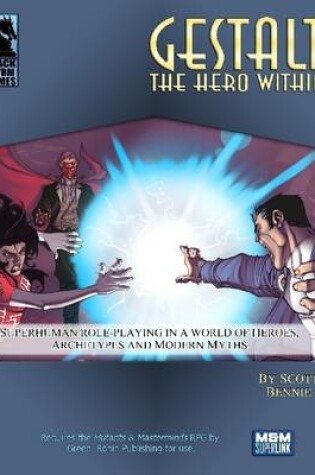Cover of Gestalt: The Hero Within : A Superhuman Role-Playing Game in a World of Heroes. Archetypes and Modern Myths