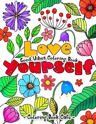 Book cover for Good Vibes Coloring Book