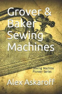 Book cover for Grover & Baker Sewing Machines