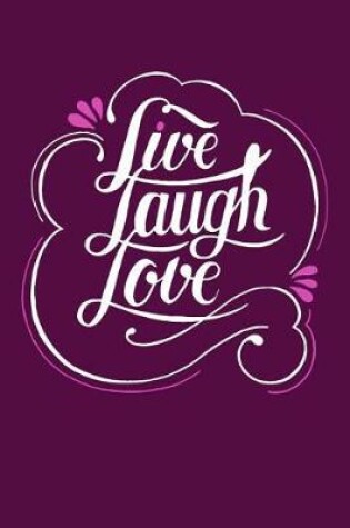 Cover of Live Laugh Love