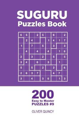 Cover of Suguru - 200 Easy to Master Puzzles 9x9 (Volume 9)