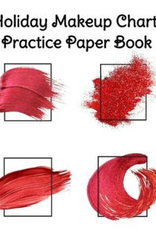 Cover of Holiday Makeup Chart Practice Paper Book