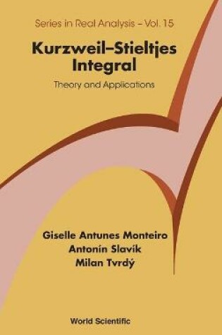 Cover of Kurzweil-stieltjes Integral: Theory And Applications