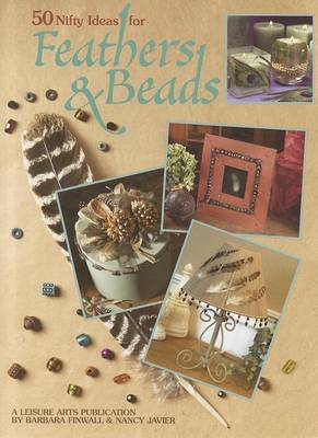 Book cover for 50 Nifty Ideas for Feathers & Beads