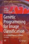 Book cover for Genetic Programming for Image Classification