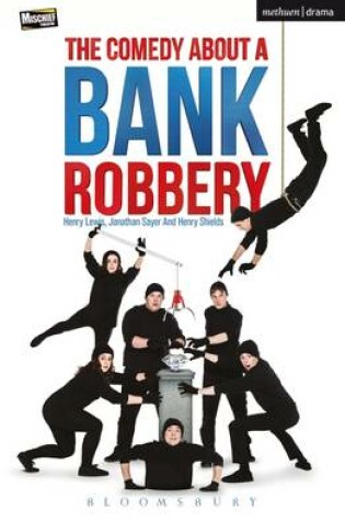 Cover of The Comedy About A Bank Robbery