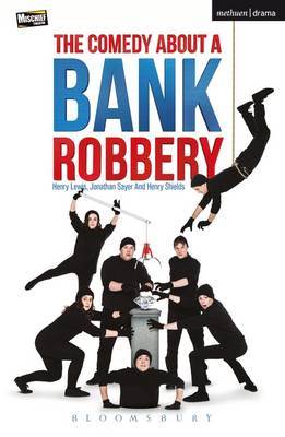 Book cover for The Comedy About A Bank Robbery