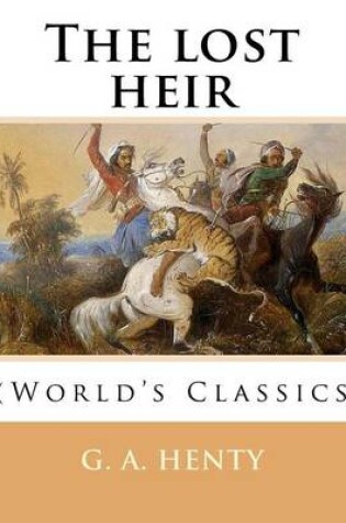 Cover of The lost heir. By