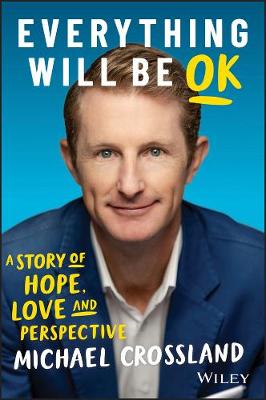 Book cover for Everything Will Be OK: A story of hope, love and perspective