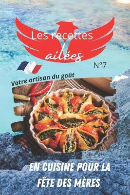Book cover for En cuisine pour la fête des mères les recettes ailées N°7