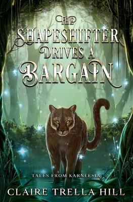 Cover of The Shapeshifter Drives a Bargain