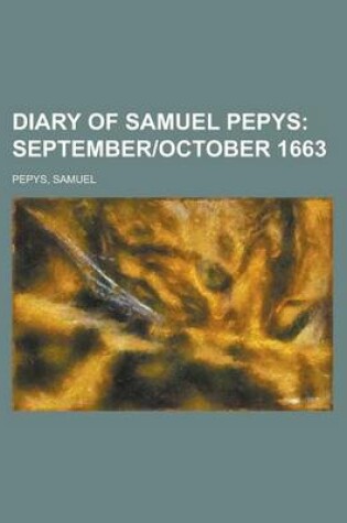 Cover of Diary of Samuel Pepys; September]october 1663