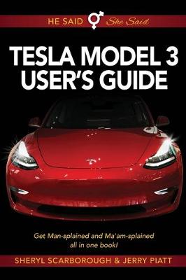 Cover of He Said, She Said Tesla Model 3 User's Guide