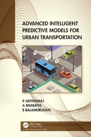 Cover of Advanced Intelligent Predictive Models for Urban Transportation