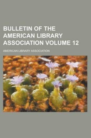 Cover of Bulletin of the American Library Association (1912)