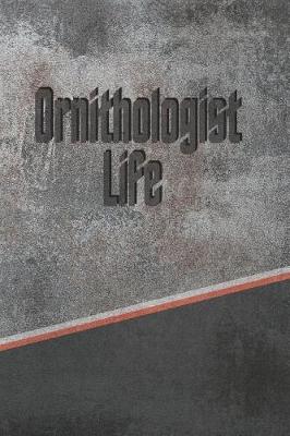 Book cover for Ornithologist Life