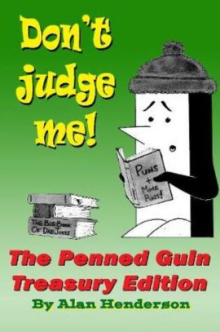 Cover of The Penned Guin: Don't Judge Me